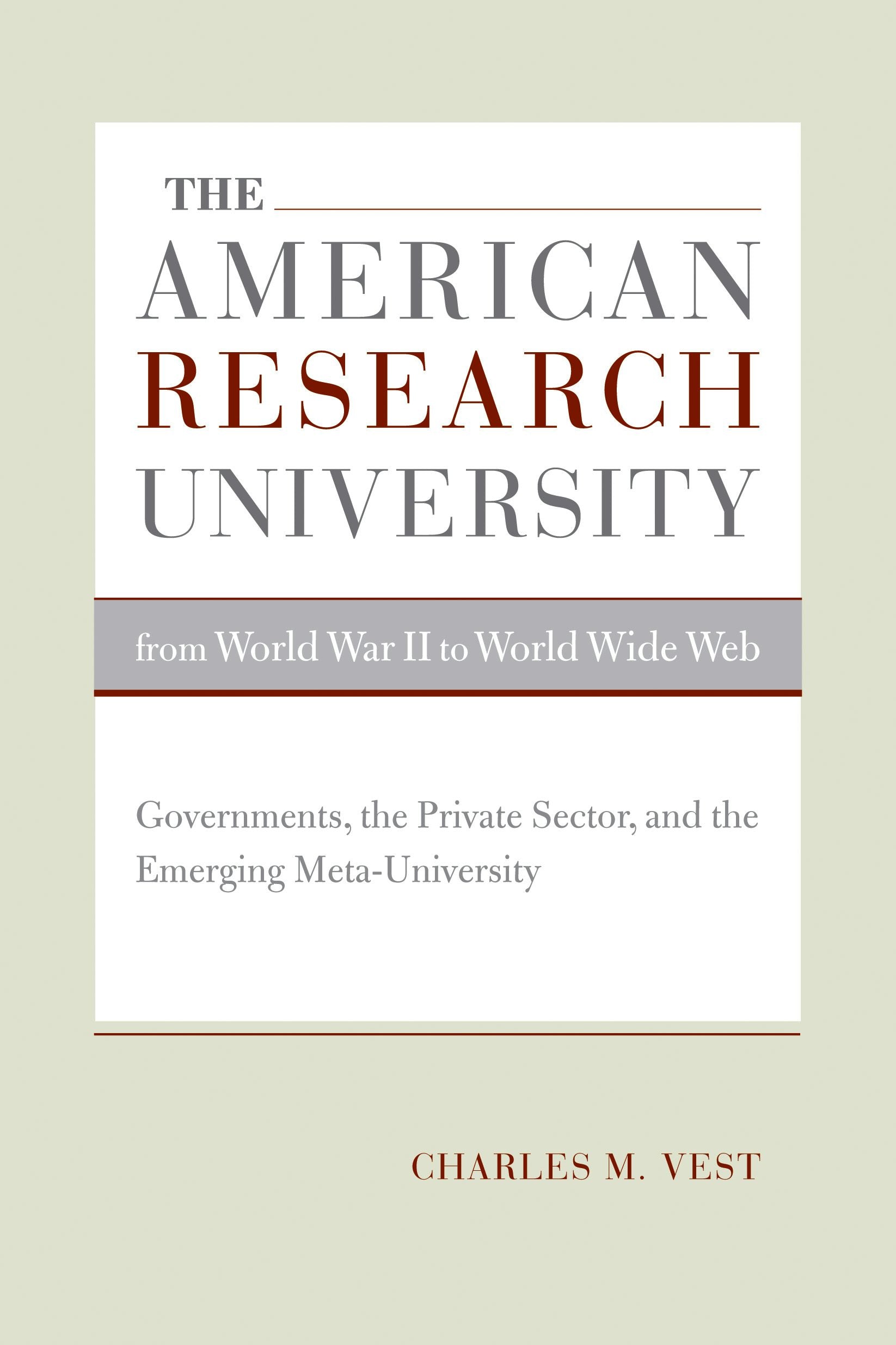 Book cover image for The American Research University from World War II to World Wide Web ISBN: 9780520934047